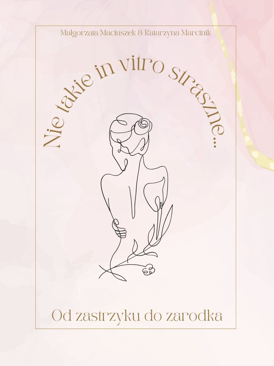 eBook in vitro krok po kroku : „Nie takie in vitro straszne…od zastrzyku do zarodka”